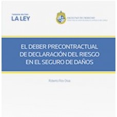 EL DEBER PRECONTRACTUAL DE DECLARACIÓN DEL RIESGO EN EL SEGURO DE DAÑOS